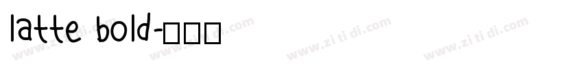 latte bold字体转换